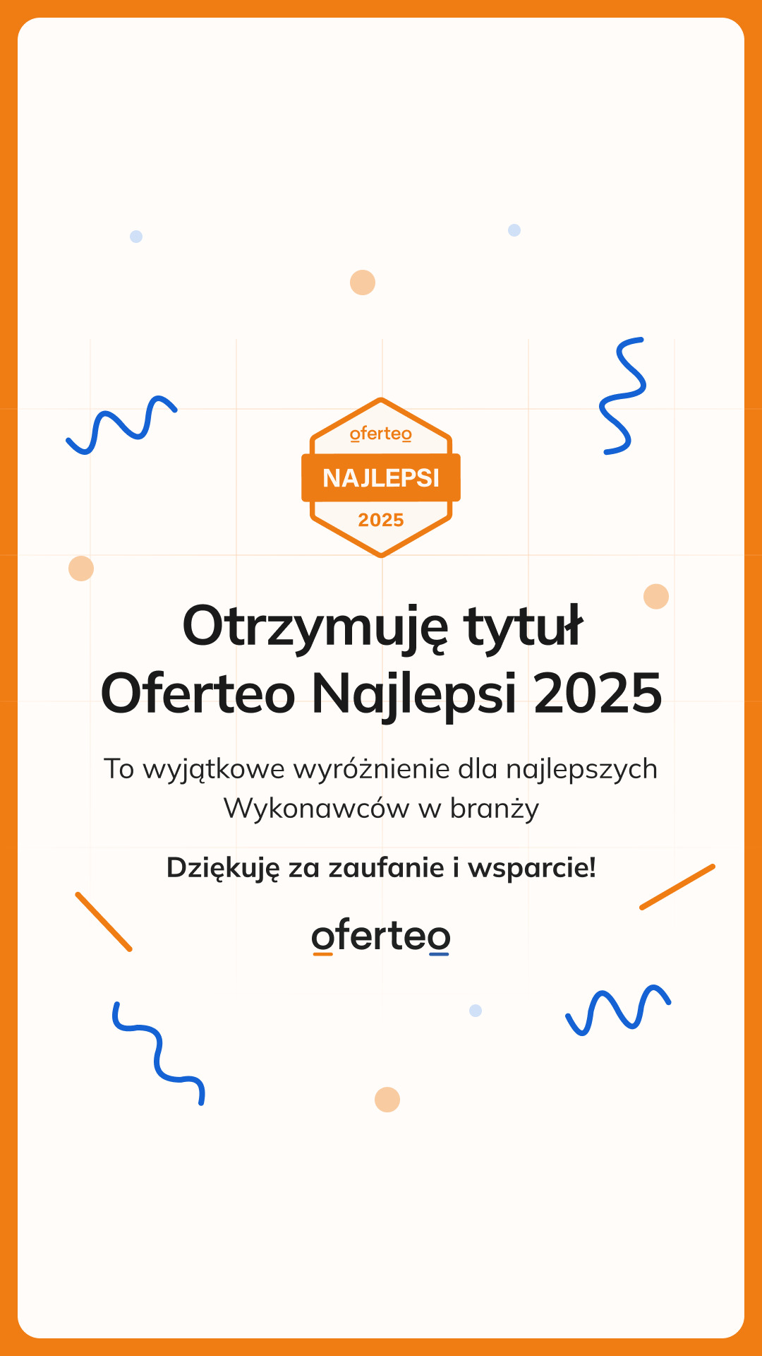 Grafika z informacją o otrzymaniu tytułu Oferteo Najlepsi 2025, z logo Oferteo i tekstem dziękującym za zaufanie. W tle pomarańczowe obramowanie i dekoracyjne elementy.