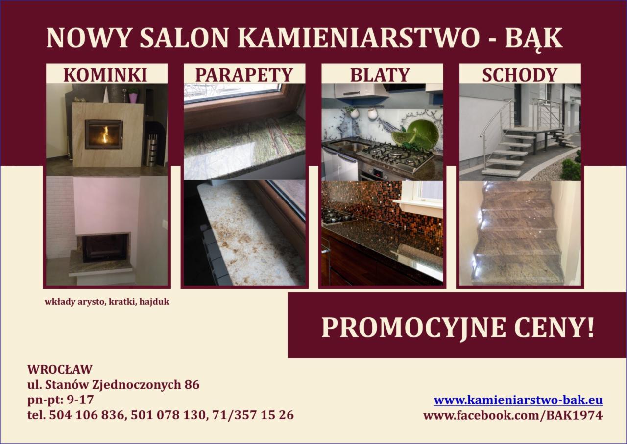 Nowy Salon Kamieniarstwo-Bąk prezentuje kominki z wkładami, parapety, blaty kuchenne i schody z kamienia. Promocyjne ceny we Wrocławiu.