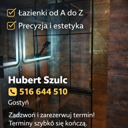 Hubert Szulc wykończenia Wnetrz - Remont łazienki Gostyń