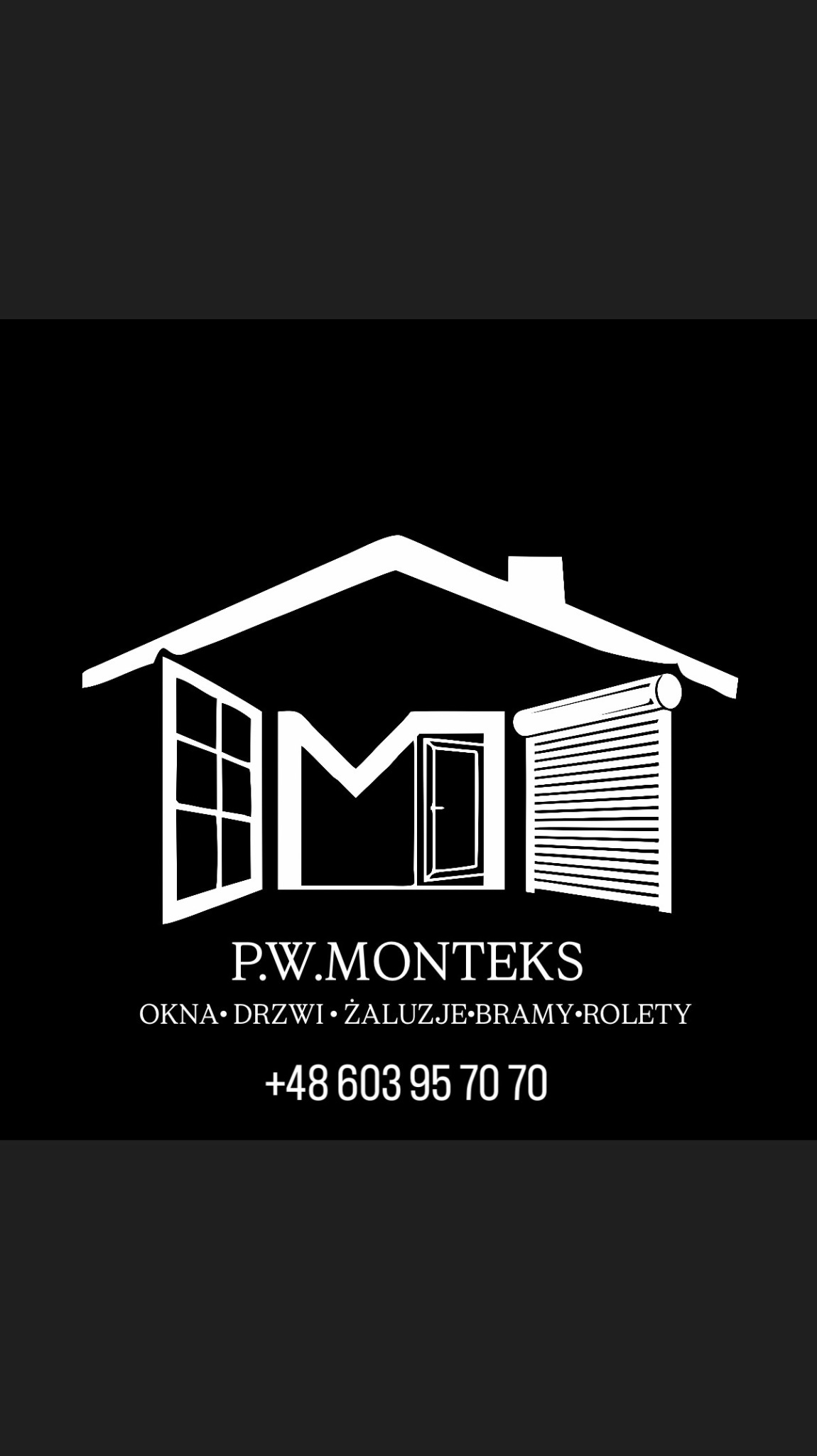 Minimalistyczne logo firmy P.W.MONTEKS na czarnym tle. Biały kontur domu z oknem, drzwiami i roletą. Pod spodem nazwa firmy i numer telefonu.