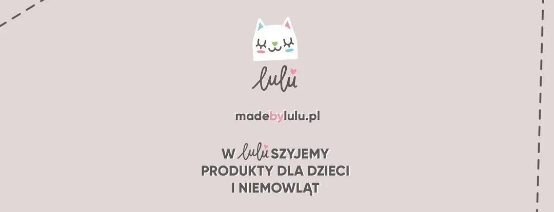 Grafika z logo 'lulu' i tekstem 'W lulu szyjemy produkty dla dzieci i niemowląt' na jasnym tle. U góry ikona białego kotka z zamkniętymi oczami.