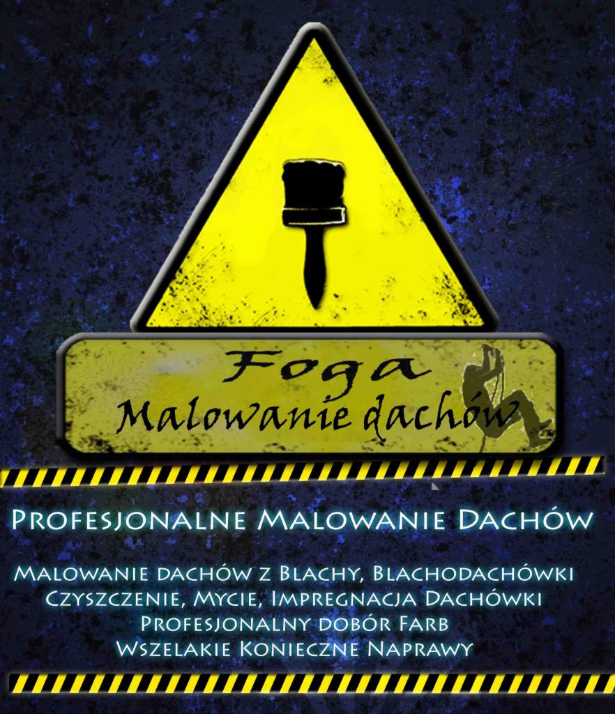 Grafika reklamowa: żółty trójkąt z pędzlem, napis 'Foga Malowanie dachów', informacja o malowaniu, czyszczeniu i impregnacji dachów. Dominuje granatowe tło.