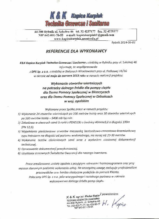 Referencje dla wykonawcy K&K Kapica Karpiok z Rybnika, dotyczące wykonania otworów wiertniczych dla dolnego źródła pomp ciepła w DPS w Bliszczycach i Dzbańcach.