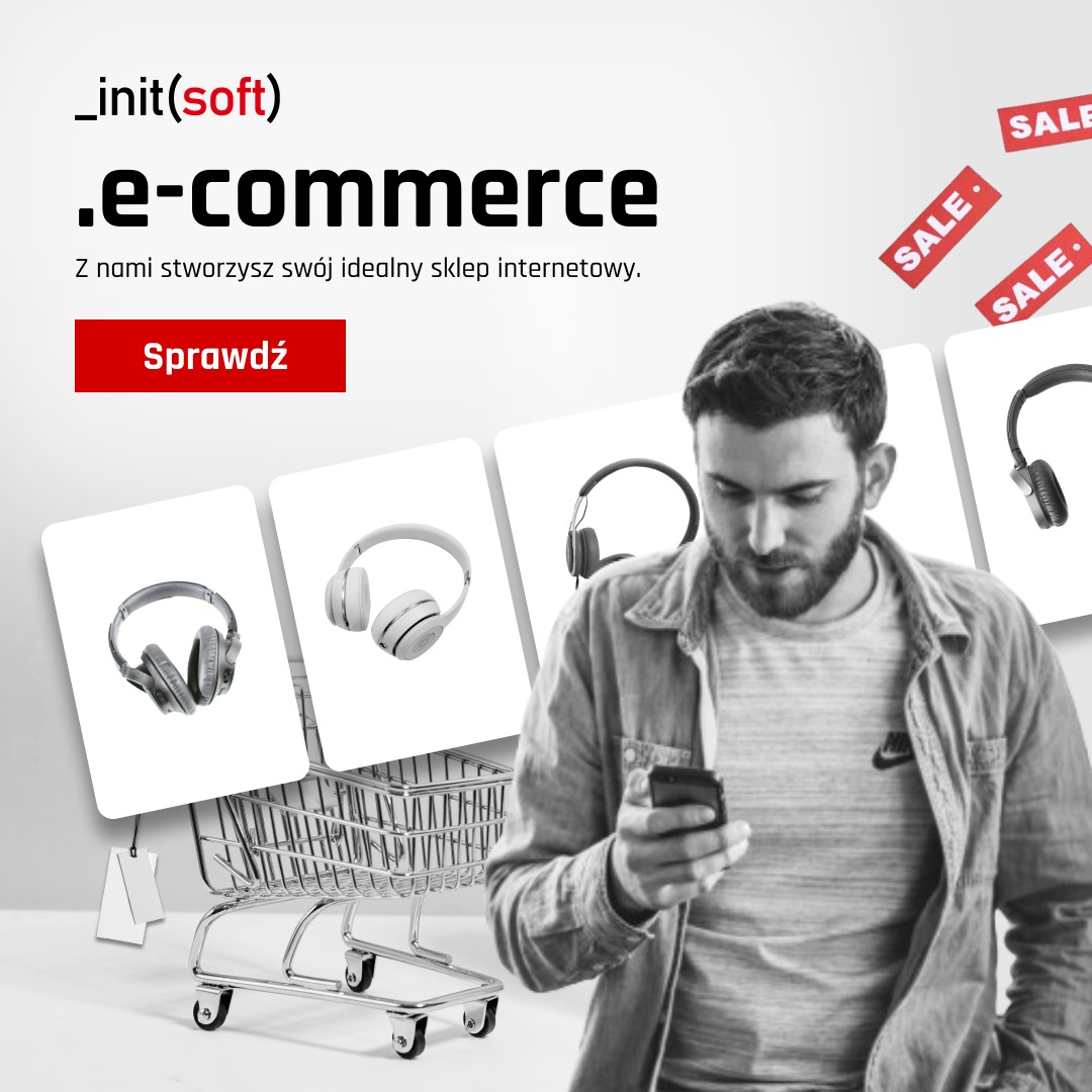 Grafika reklamowa sklepu internetowego z hasłem '.e-commerce' i wezwaniem do działania 'Sprawdź'. W tle mężczyzna przegląda smartfon, a obok niego wózek sklepowy z miniaturami słuchawek i czerwone...