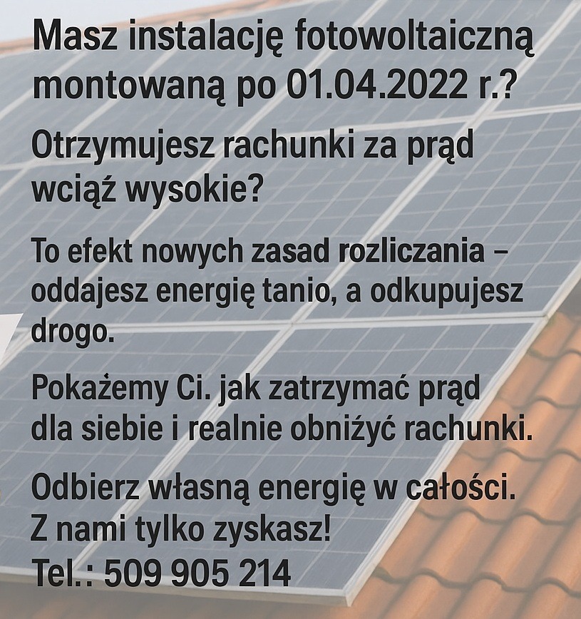 Reklama fotowoltaiki z tekstem o obniżeniu rachunków za prąd, na tle paneli słonecznych zamontowanych na dachu. Numer telefonu kontaktowego.