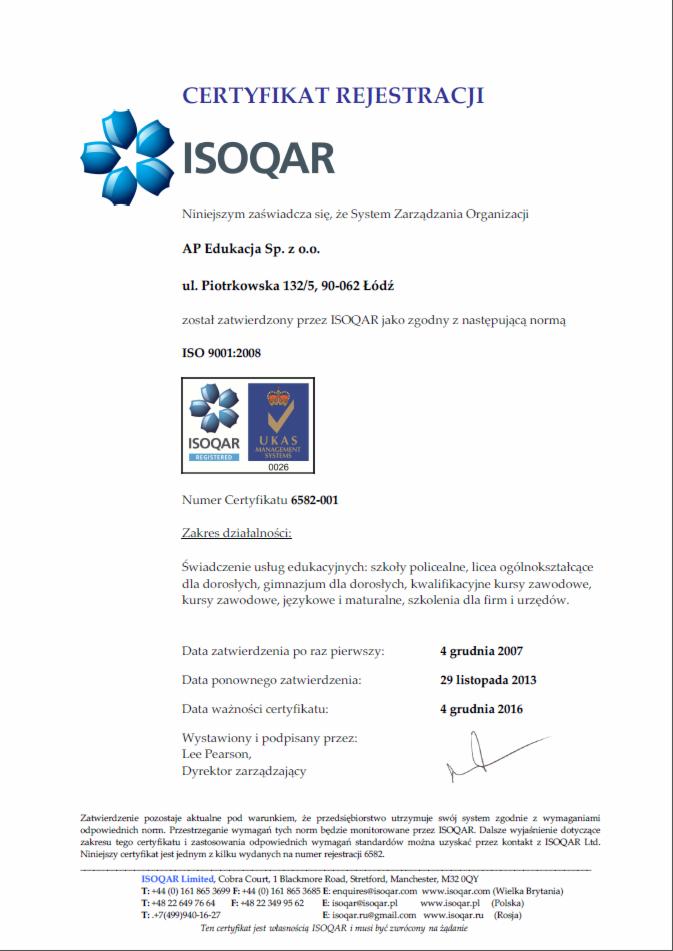 Certyfikat rejestracji ISOQAR dla AP Edukacja Sp. z o.o. potwierdzający zgodność z normą ISO 9001:2008 w zakresie świadczenia usług edukacyjnych, w tym kursów językowych i maturalnych.