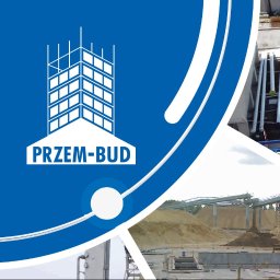 PRZEDSIĘBIORSTWO BUDOWNICTWA PRZEMYSŁOWEGO "PRZEM-BUD" SPÓŁKA Z OGRANICZONĄ ODPOWIEDZIALNOŚCIĄ - Zbrojarz Sosnowiec