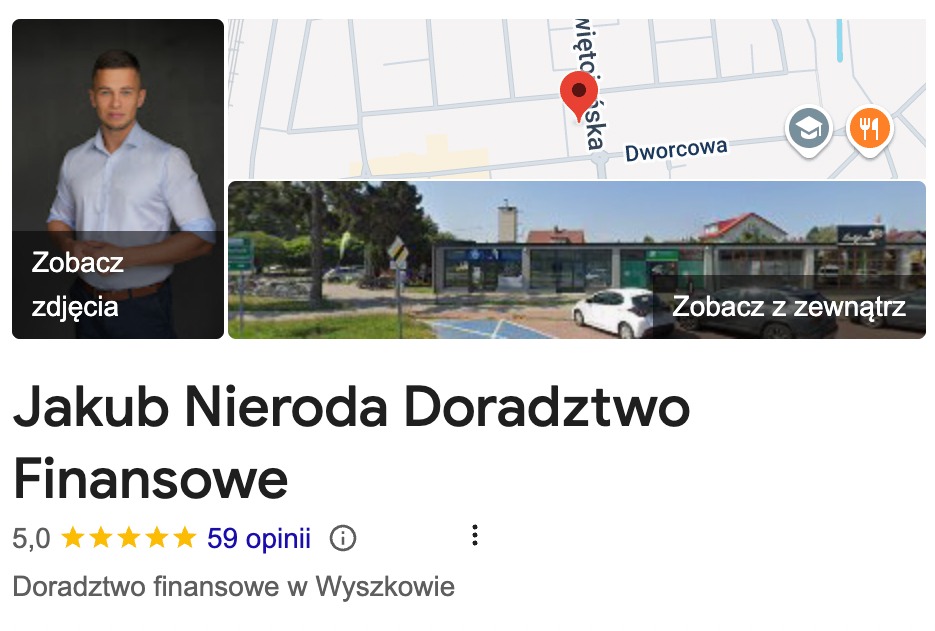 Wizytówka Google firmy Jakub Nieroda Doradztwo Finansowe: portret doradcy, mapa z lokalizacją i widok budynku firmy z zewnątrz w Wyszkowie.