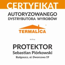 Certyfikat autoryzowanego dystrybutora wyrobów Termalica dla firmy Protektor, Sebastian Piórkowski, Bydgoszcz. Logo Bruk-Bet w dolnej części.