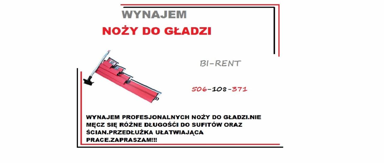 Ogłoszenie z Dzierżąznej: Wynajem noży do gładzi marki Bi-Rent, z podanym numerem telefonu.