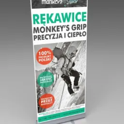 Grafika reklamowa roll-up prezentująca rękawice Monkey's Grip z hasłem 'Precyzja i ciepło', z czarno-białym zdjęciem wspinacza w trudnych warunkach górskich, zapewniające 100% polski produkt...