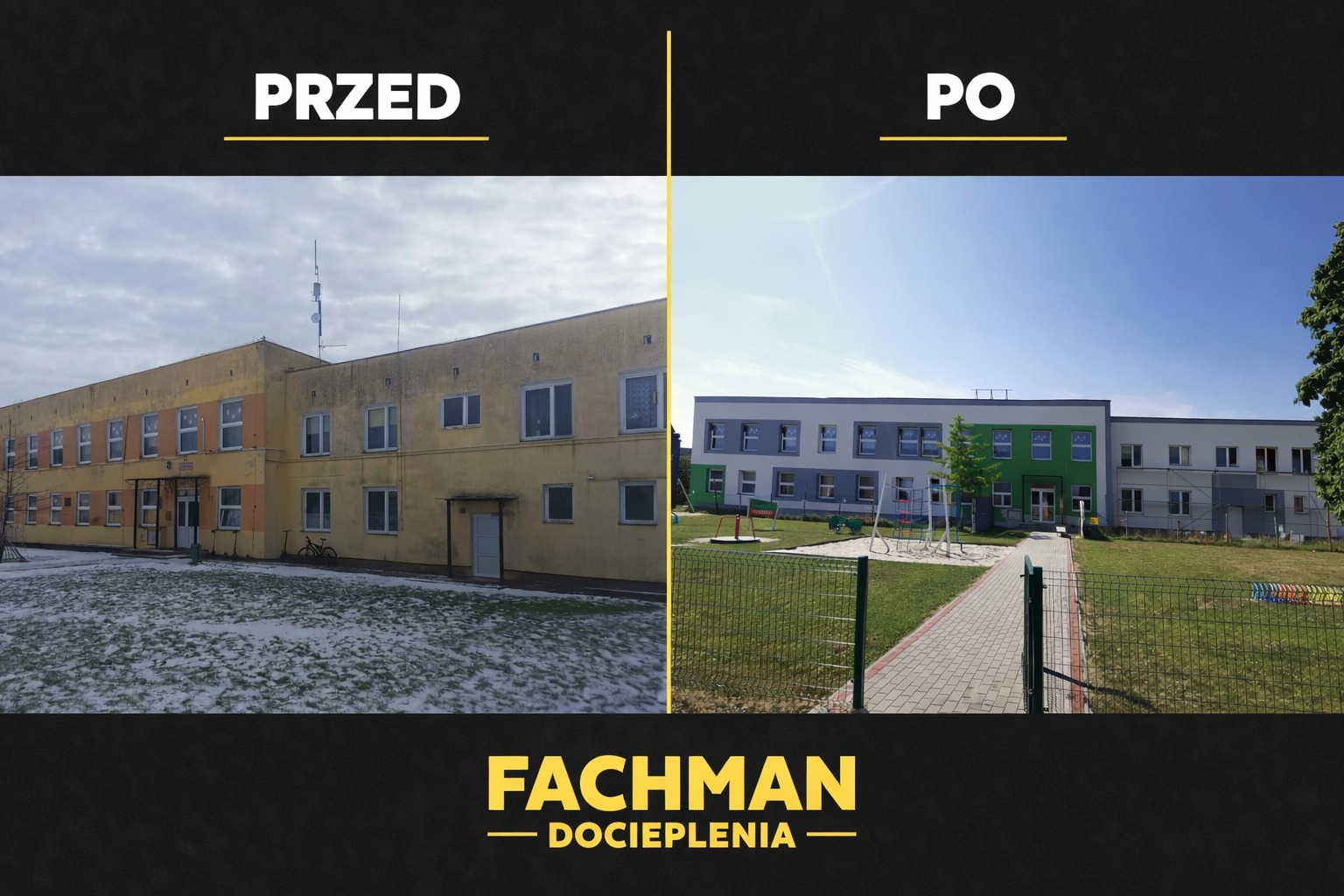 Zdjęcie 'przed i po' renowacji budynku szkoły: po lewej budynek w odcieniach żółci, po prawej odnowiony, z elementami szarości i zieleni. Widoczny plac zabaw.