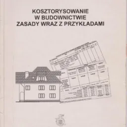 Książka 'Kosztorysowanie w budownictwie' autorstwa Krzysztofa Koziarskiego i Marcina Starzec, wydana przez Politechnikę Łódzką w 2004 roku. Zawiera zasady i przykłady.