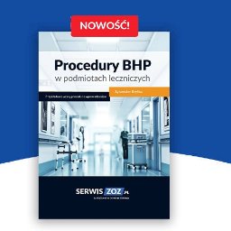 BHP Nakło SPECJALISTA DS.BHP,INSPEKTOR OCHRONY PPOŻ,BIEGŁY SĄDOWY mgr Sylwester Bryłka - Okładka książki 'Procedury w podmiotach leczniczych' z widokiem korytarza szpitalnego w tle, oznaczona hasłem 'Nowość!'