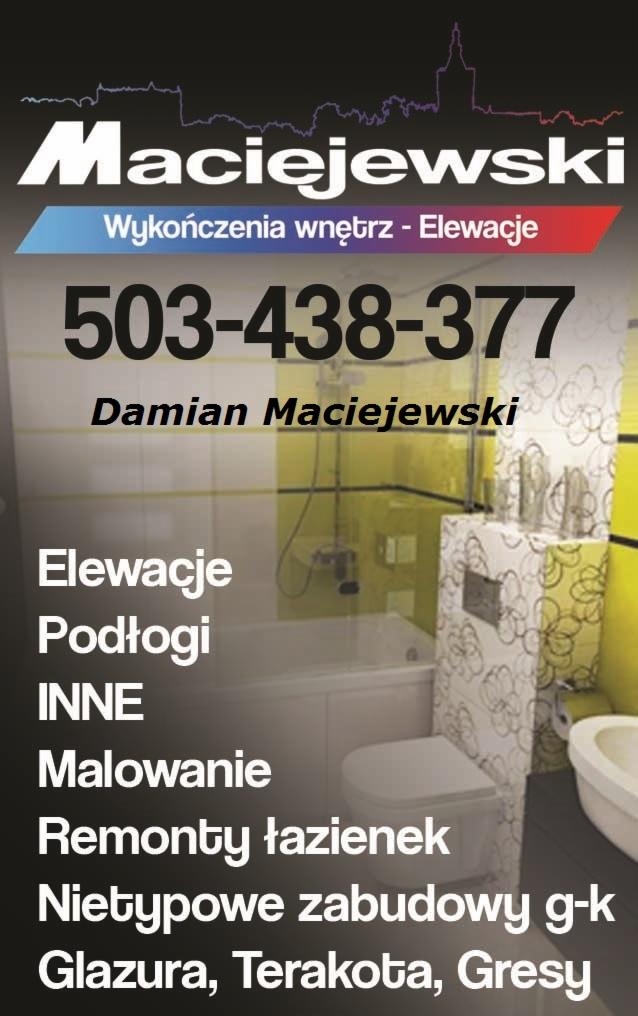 Reklama usług remontowych Maciejewski: wykończenia wnętrz, elewacje, remonty łazienek, nietypowe zabudowy g-k, glazura, terakota, gresy. Kontakt: 503-438-377.
