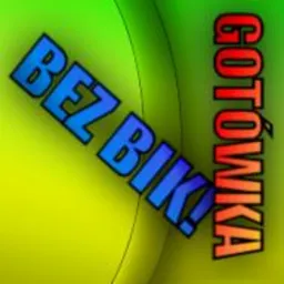 Grafika z napisem 'BEZ BIK!' w kolorze niebieskim i 'GOTÓWKA' w kolorze czerwono-pomarańczowym, umieszczone na gradientowym tle w odcieniach zieleni i żółci.