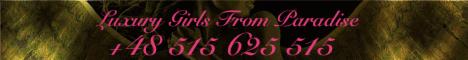 Baner reklamowy z tekstem 'Luxury Girls From Paradise' i numerem telefonu +48 515 625 515 na tle w odcieniach złota i czerni.