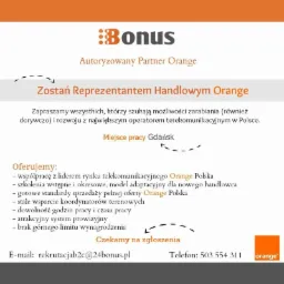 Ogłoszenie o pracę: Zostań Reprezentantem Handlowym Orange. Oferta współpracy, szkoleń i atrakcyjnego wynagrodzenia. Miejsce pracy Gdańsk. Kontakt: rekrutacjab2c@24bonus.pl.