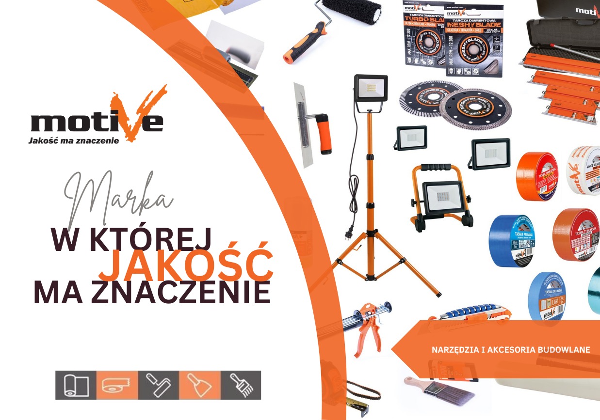 Katalog narzędzi i akcesoriów budowlanych marki Motive, zawierający m.in. szpachelki, wałek malarski, reflektory budowlane, tarcze diamentowe, pistolet do silikonu i taśmy klejące.