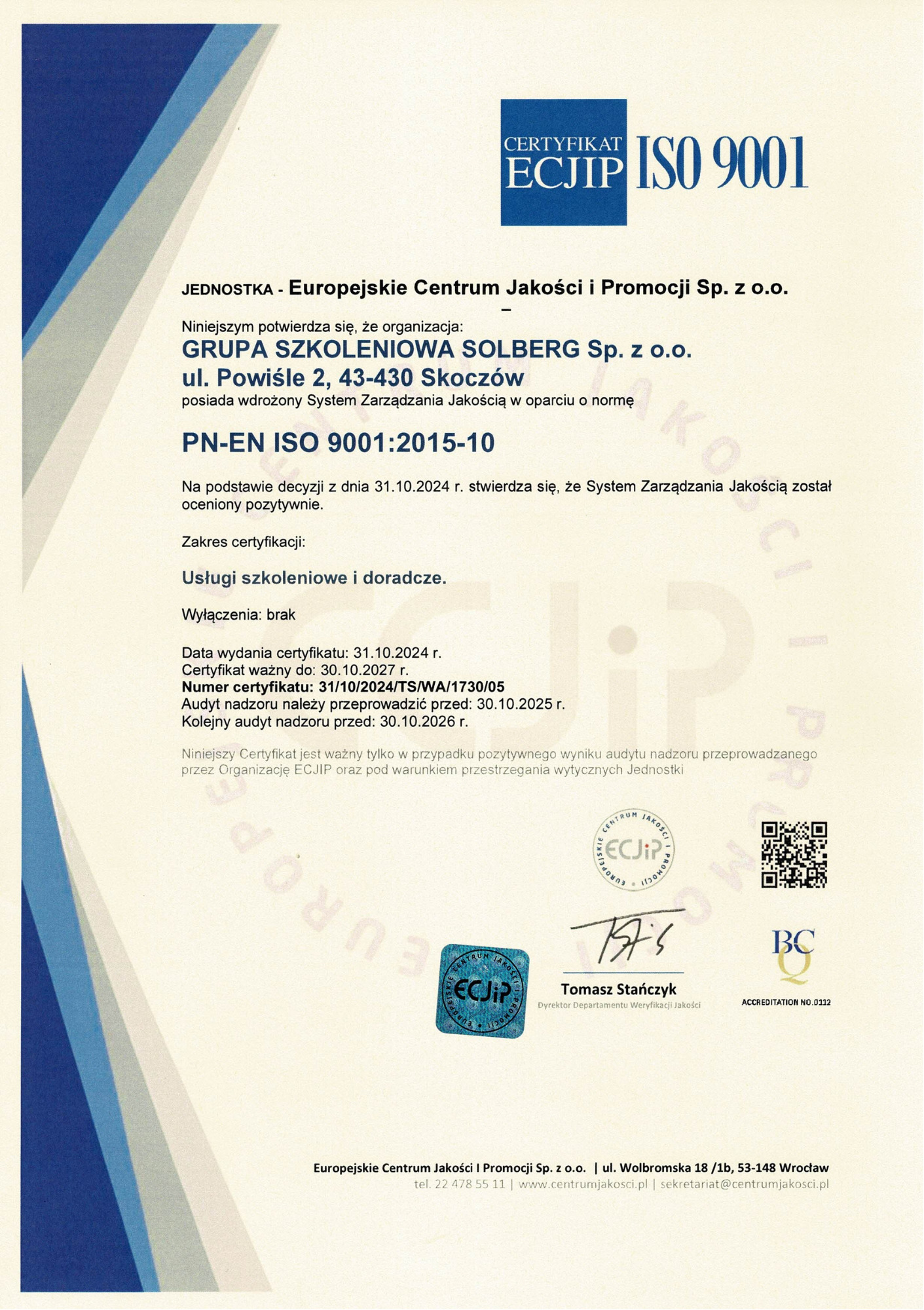 Skan certyfikatu ISO 9001 dla Grupy Szkoleniowej Solberg Sp. z o.o. wydany przez Europejskie Centrum Jakości i Promocji, potwierdzający wdrożony system zarządzania jakością w zakresie usług...