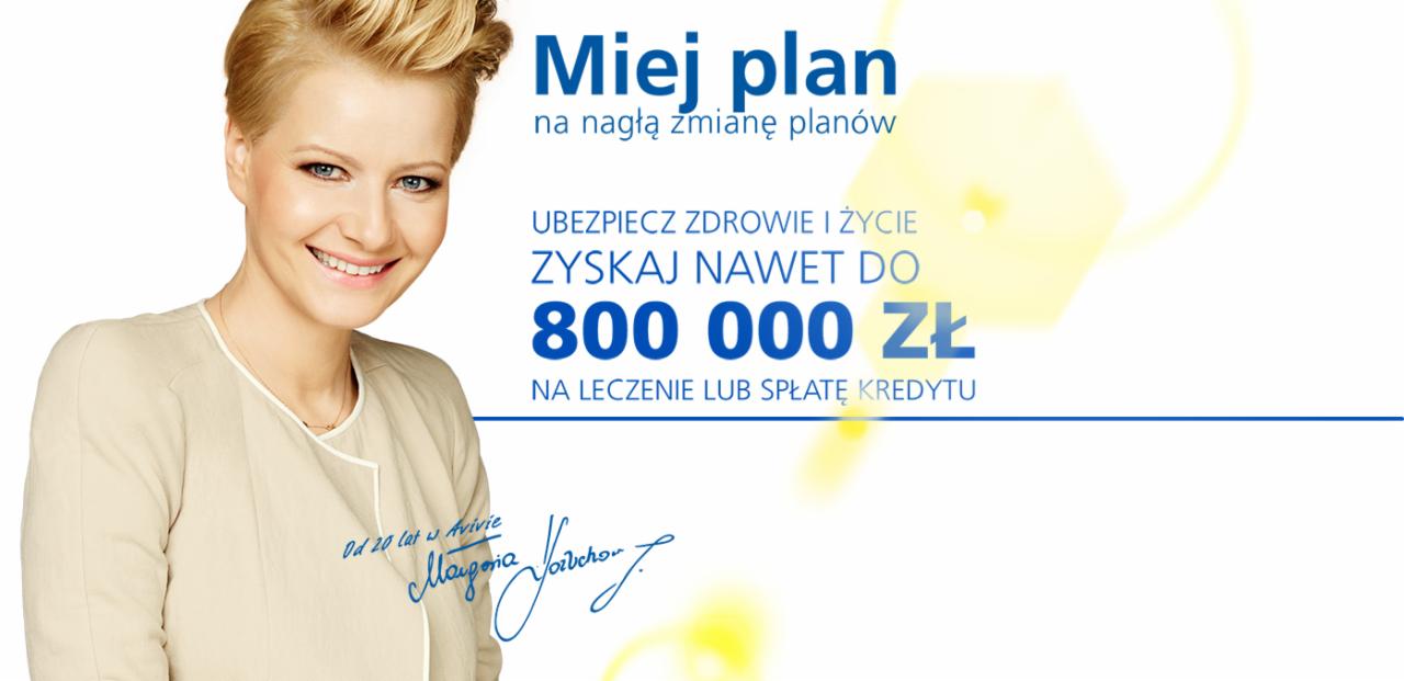 Uśmiechnięta blond kobieta na reklamie ubezpieczenia zdrowia i życia z kwotą 800 000 zł na leczenie lub spłatę kredytu. Hasło: Miej plan na nagłą zmianę planów.