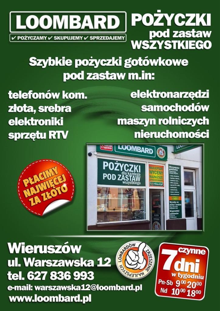 Plakat reklamowy lombardu Loombard z Wieruszowa, oferującego pożyczki pod zastaw telefonów, złota, elektroniki, sprzętu RTV, elektronarzędzi, samochodów, maszyn rolniczych i nieruchomości,...