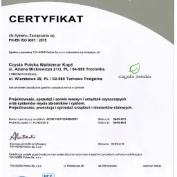 Skan certyfikatu ISO 9001:2015 wystawionego przez TUV NORD dla firmy Czysta Polska Waldemar Kupś, potwierdzający projektowanie, sprzedaż i serwis maszyn oraz urządzeń czyszczących, a także...