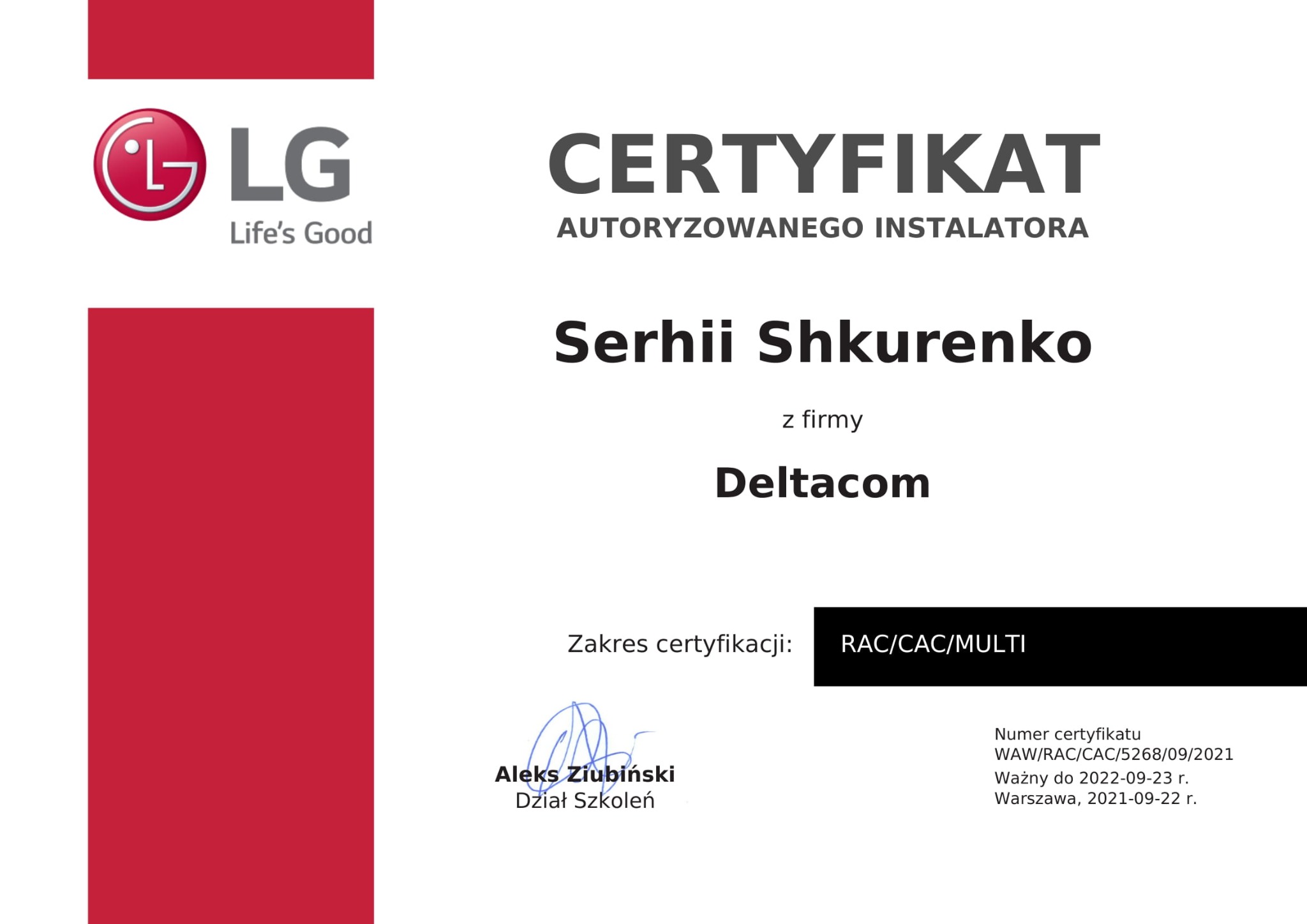 Certyfikat autoryzowanego instalatora LG dla Serhii Shkurenko z firmy Deltacom, zakres certyfikacji RAC/CAC/MULTI, numer certyfikatu WAW/RAC/CAC/5268/09/2021, ważny do 2022-09-23.