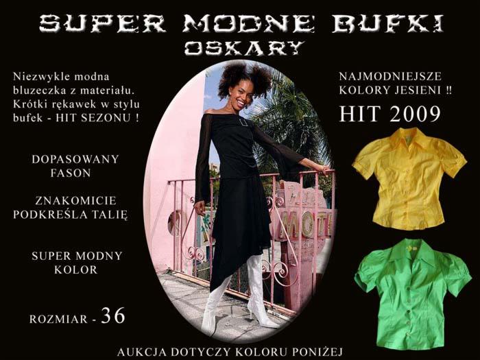 Plakat reklamowy prezentujący modną czarną sukienkę z długimi, prześwitującymi rękawami i białymi kozakami, obok dwie bluzki w kolorach żółtym i zielonym, z tekstem 'Super Modne Bufki Oskary'...