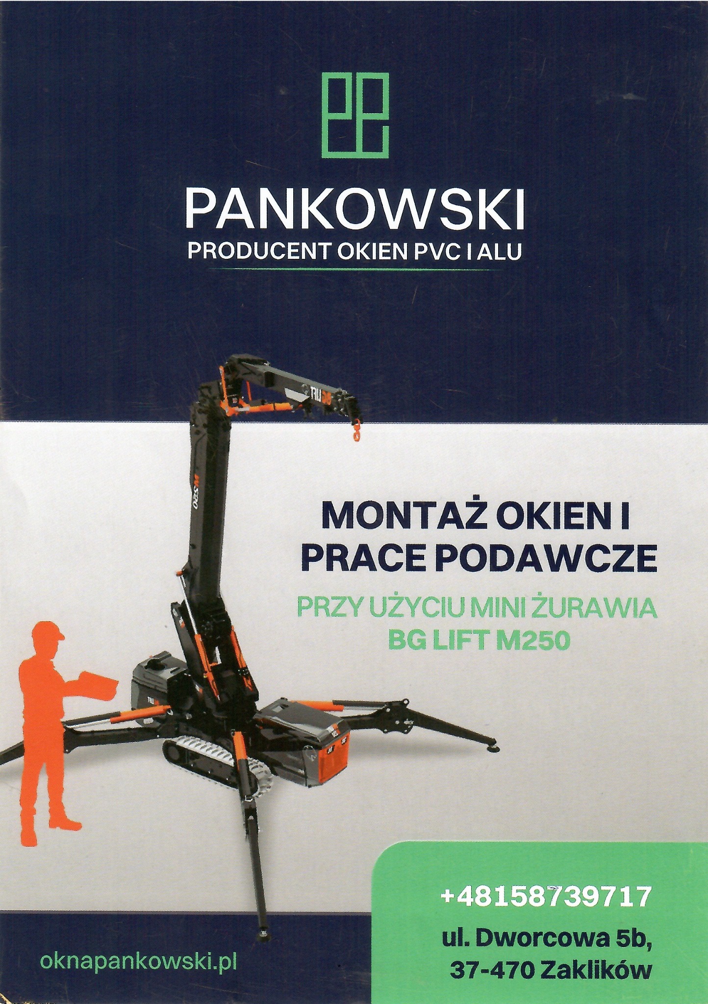 Reklama firmy Pankowski, producenta okien, prezentująca mini żurawia BG Lift M250 używanego do montażu okien.