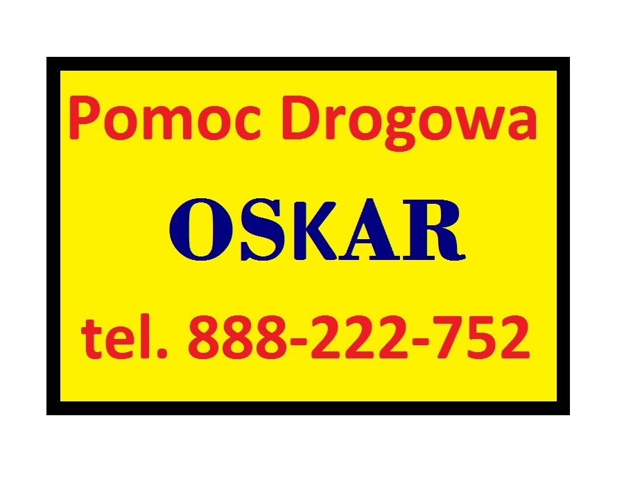 Żółta tablica informacyjna z czarną obwódką, czerwonym napisem 'Pomoc Drogowa', niebieskim napisem 'OSKAR' i czerwonym numerem telefonu 888-222-752.