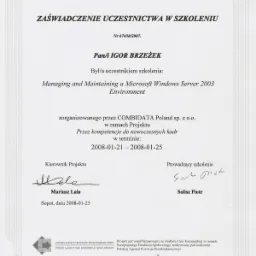 Skan zaświadczenia uczestnictwa w szkoleniu 'Managing and Maintaining a Microsoft Windows Server 2003 Environment', zorganizowanym przez COMBIDATA Poland sp. z o.o., datowane na 2008-01-25,...
