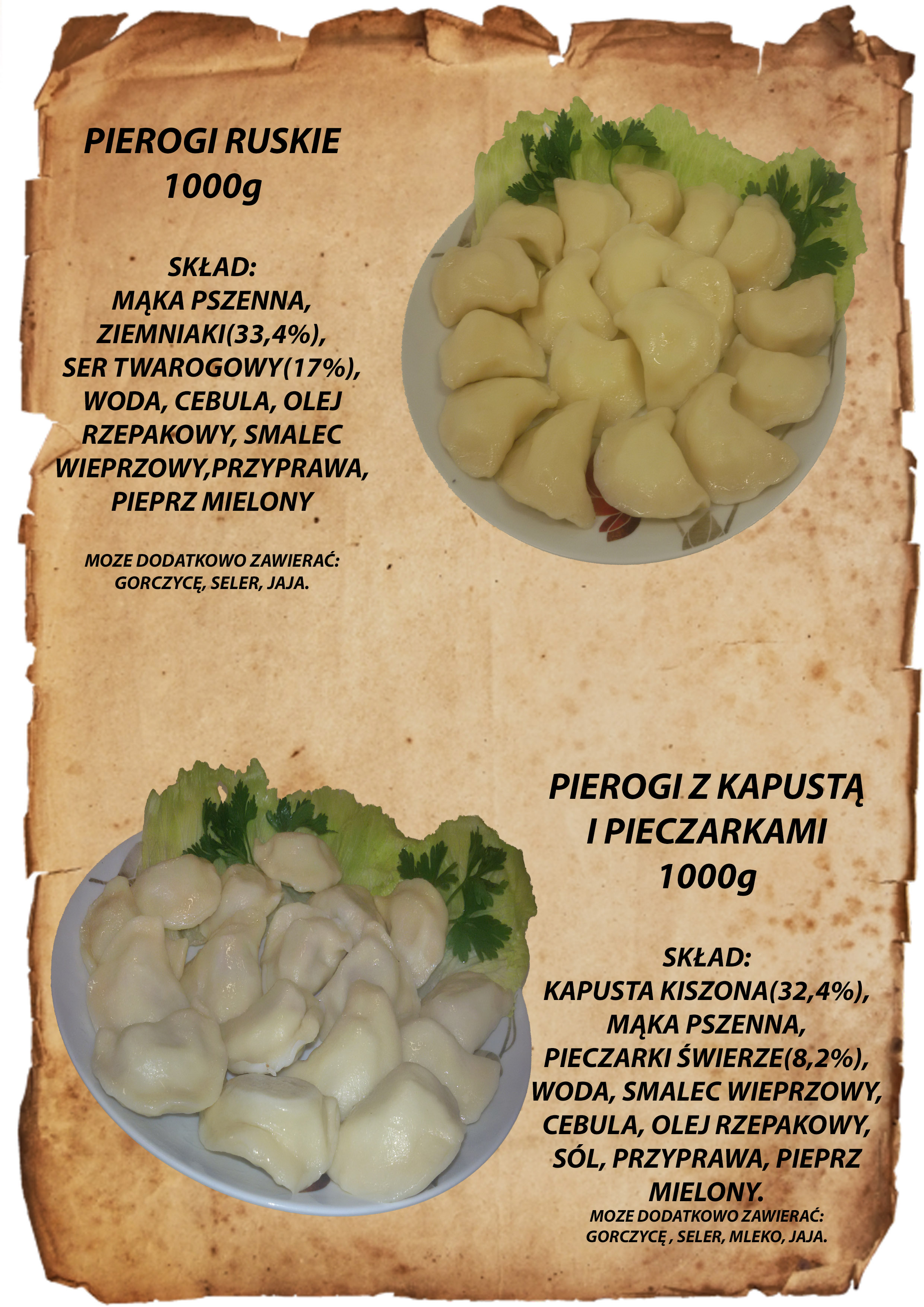 Dwa rodzaje pierogów (ruskie i z kapustą i pieczarkami) po 1000g, ułożone na talerzach z dekoracją z sałaty, na tle imitującym stary pergamin ze składem.
