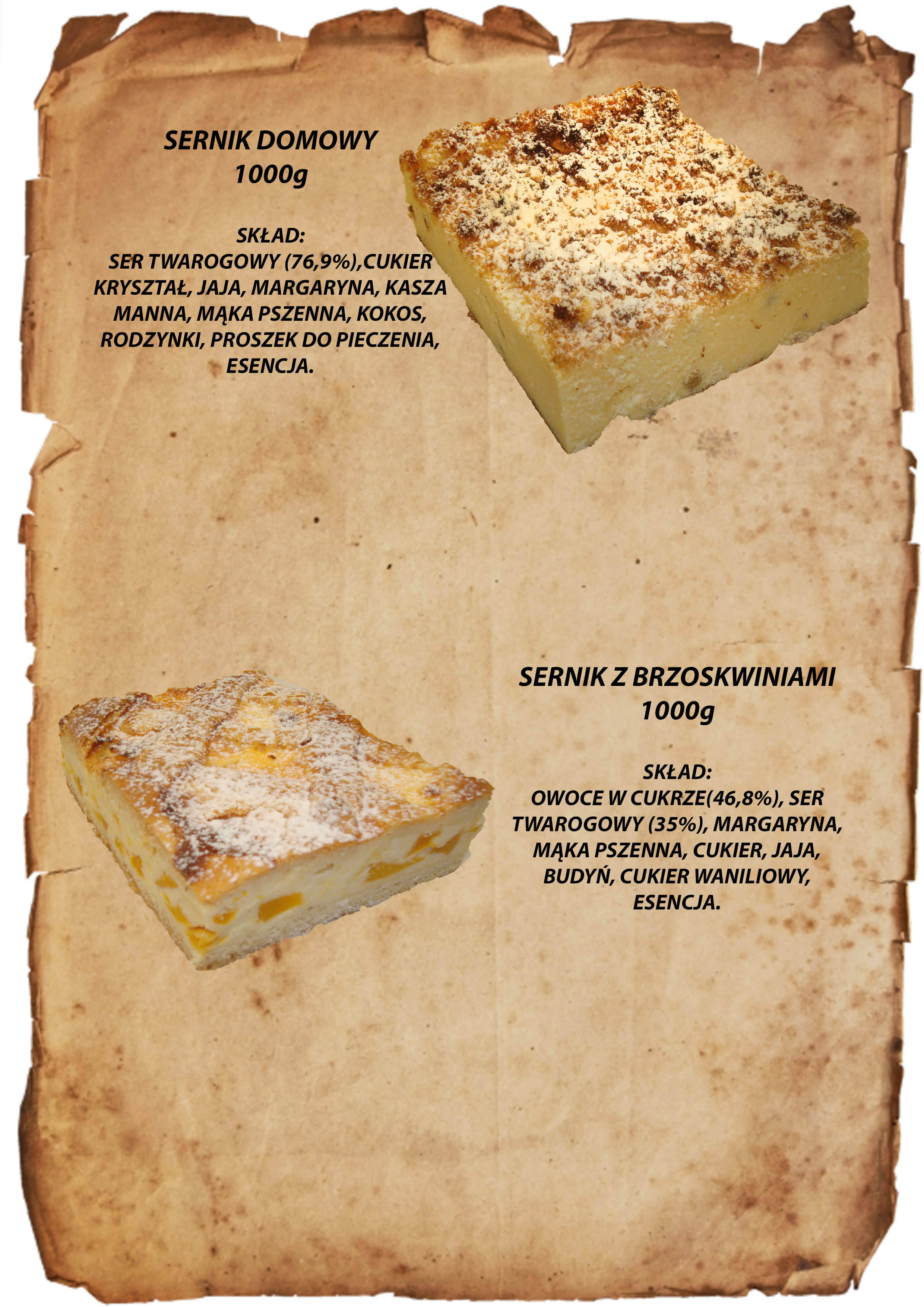 Dwa rodzaje sernika (domowy i z brzoskwiniami) 1000g, na stylizowanym tle przypominającym stary pergamin ze składem, prezentowane w formie grafiki reklamowej.