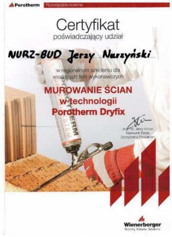 Certyfikat firmy Nurz-Bud Jerzy Narzyński potwierdzający udział w szkoleniu z murowania ścian w technologii Porotherm Dryfix, prezentacja narzędzi i materiałów Wienerberger.