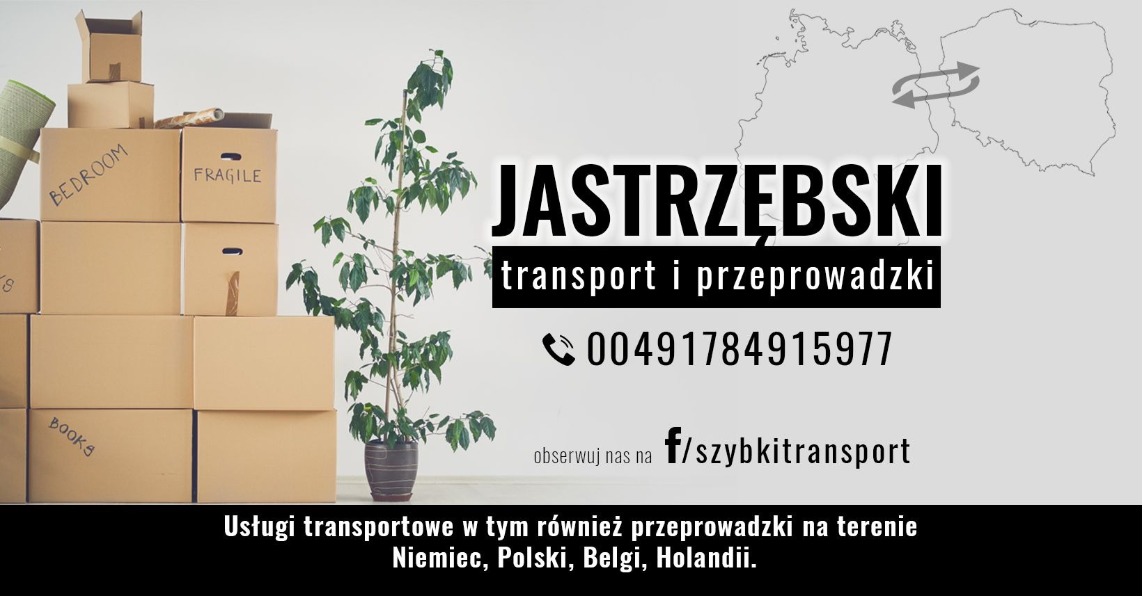 Stos kartonowych pudeł z napisem 'Bedroom', 'Fragile', 'Books' obok zielonej rośliny doniczkowej, logo firmy transportowej z mapą Europy w tle, numer telefonu i adres profilu na Facebooku.