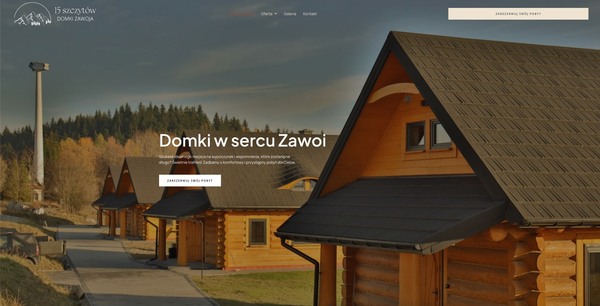 Strona internetowa z widokiem na domki w górach, z logo '15 szczytów'. Widok na fragment dachu jednego z domków. Napis: Domki w sercu Zawoi i przycisk rezerwacji.