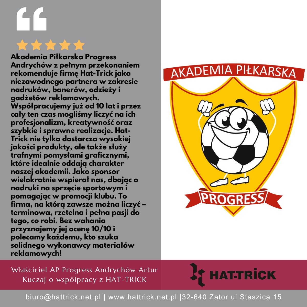 Rekomendacja Akademii Piłkarskiej Progress dla Hat-Trick z logo firmy i tekstem o nadrukach, banerach i odzieży reklamowej. Ocena 10/10.