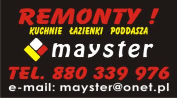 Czarno-żółto-czerwony baner z napisem 'Remonty!' i hasłami 'Kuchnie, Łazienki, Poddasza', logo i danymi kontaktowymi firmy 'Mayster' na czarnym tle.
