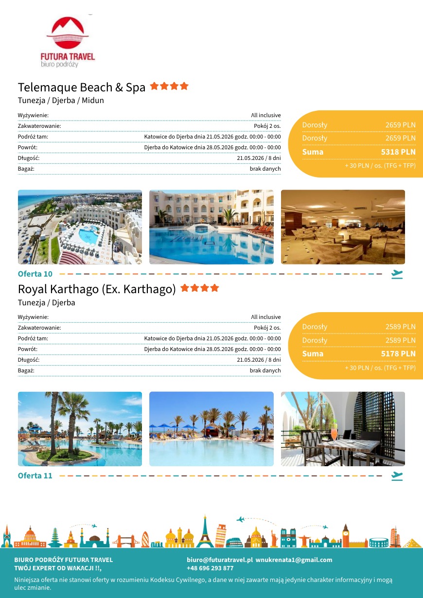 Oferta biura podróży Futura Travel: Tunezja, Djerba. Dwie propozycje wycieczek do hoteli Telemaque Beach & Spa i Royal Karthago z cenami, datami i zdjęciami.