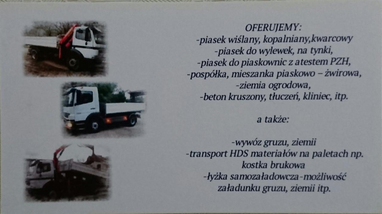 Ogłoszenie z ofertą: piasek, pospółka, ziemia ogrodowa, beton kruszony, wywóz gruzu, transport HDS. Na zdjęciu trzy ciężarówki z różnym ładunkiem.