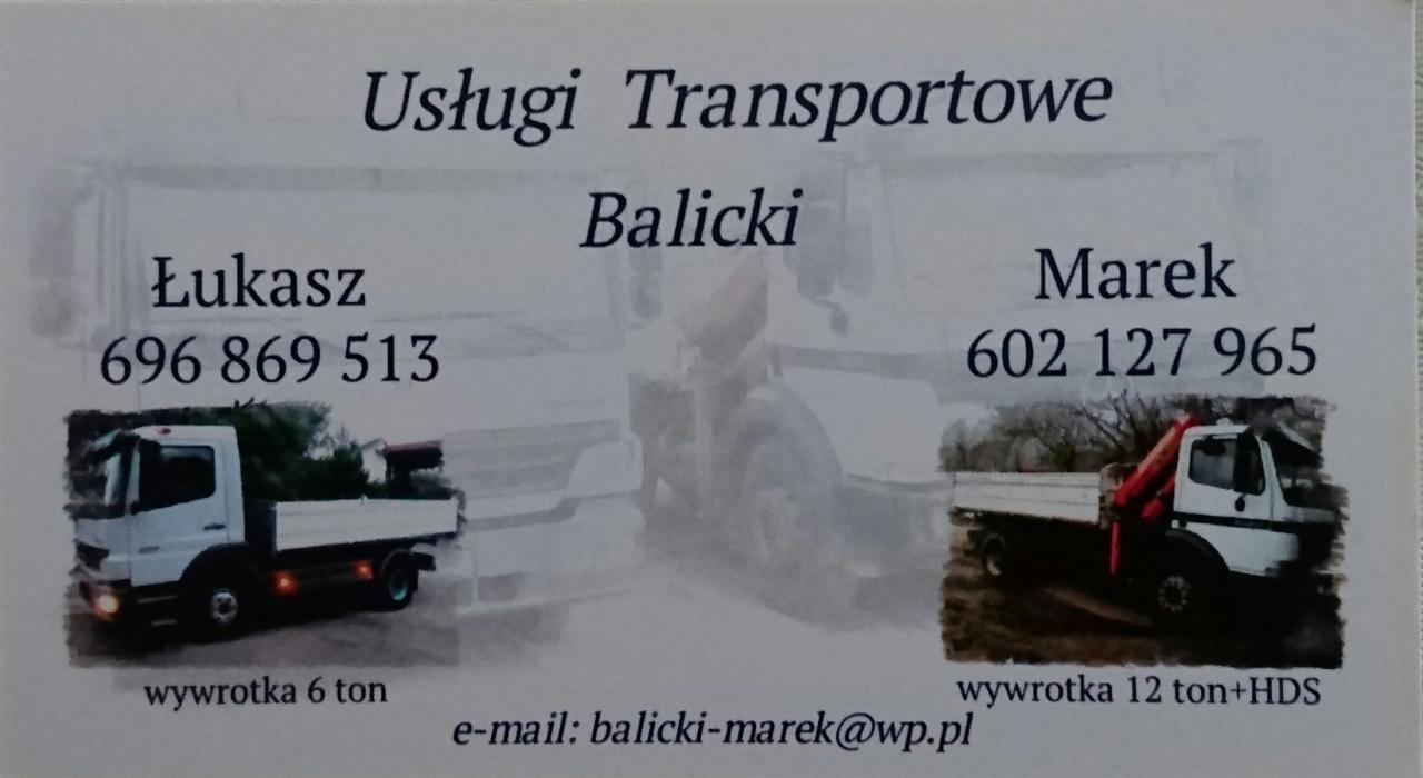 Wizytówka firmy transportowej Balicki: Łukasz (696 869 513) i Marek (602 127 965). Wywrotki 6 i 12 ton+HDS. E-mail: balicki-marek@wp.pl.