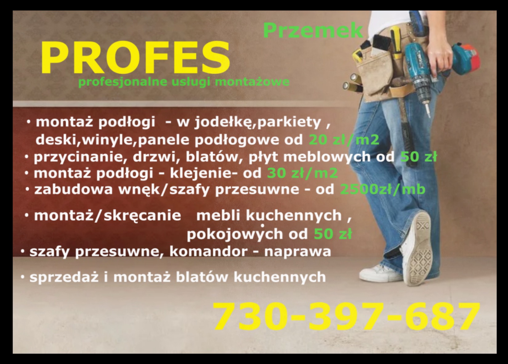 Mężczyzna z narzędziami i wiertarką, reklama usług montażowych podłóg, drzwi, blatów i mebli kuchennych. Widoczne ceny i numer telefonu.