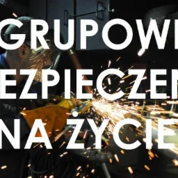Grupowe ubezpieczenie na Życie