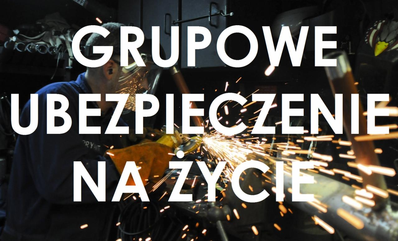 Grupowe ubezpieczenie na Życie