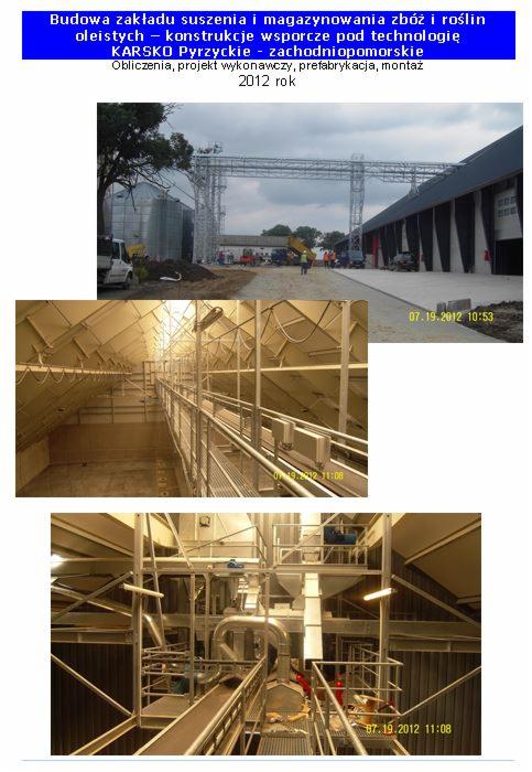 Budowa zakładu suszenia i magazynowania zbóż, widok zewnętrzny i wewnętrzny konstrukcji wsporczych. Prefabrykacja i montaż w Pyrzycach, zachodniopomorskie.