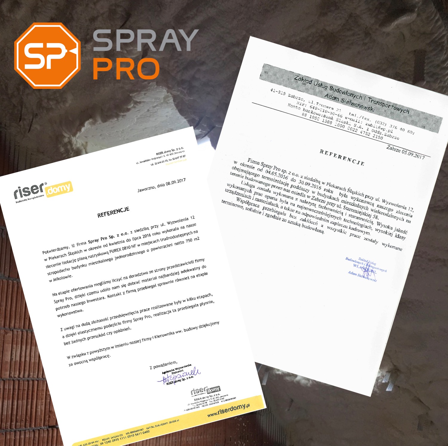 Dokumenty referencyjne od firm Riser domy i Adam Sielwanowski dla Spray Pro, potwierdzające wykonanie izolacji natryskowej pianą PUR w budynkach mieszkalnych.