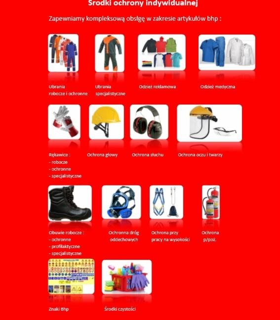 Artykuły BHP: odzież robocza, rękawice, obuwie, ochrona głowy, słuchu, dróg oddechowych, znaki BHP, środki czystości, ochrona ppoż. i do pracy na wysokości.