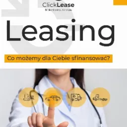 Grafika reklamowa brokera leasingowego z logo ClickLease, hasłem 'Leasing' i pytaniem 'Co możemy dla Ciebie sfinansować?' Kobieta w białym fartuchu wskazuje palcem na ikonę samochodu osobowego...