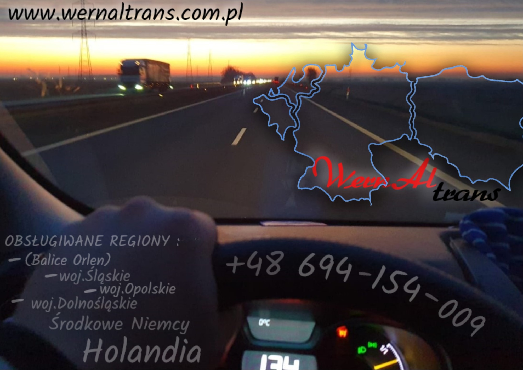 Widok z kabiny kierowcy na autostradę o zmierzchu, z nałożoną grafiką mapy Europy Środkowej i napisem 'Wernaltrans' oraz numerem telefonu firmy.